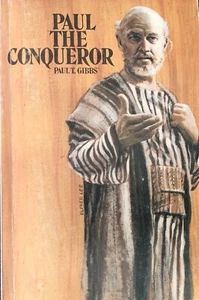 Paul the Conqueror by Paul T. Gibbs 1972 Review and Herald SDA PB - Imagen 1 de 22