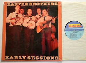 GOSPEL LP The Easter Brothers (NC) Early Sessions Rebel LP 1615 - Imagen 1 de 1