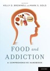 Food and Addiction: A Comprehensive Handbook 9780199374571 by Unknown