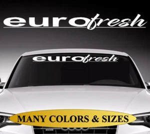 Euro Fresh Car Decal Sticker Windshield Banner Fits: Volkswagen Audi BMW - Picture 1 of 2