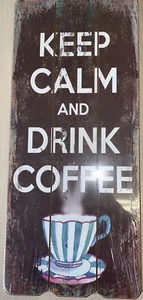 Keep Calm And Drink Coffee Sign Vintage Look 34 X 15 CM - Picture 1 of 2