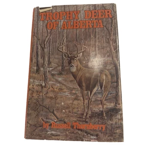 Trophy Deer of Alberta 1982  – Russell Thornberry – HC – Alberta Whitetails - Bild 1 von 9