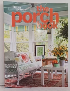 The Porch Book (Better Homes and Gardens) NEW Trade PB FREE SHIPPING - Picture 1 of 3