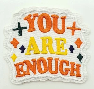 Parche You Are Enough bordado hierro sobre moral motivacional inspiradora nuevo - Imagen 1 de 2