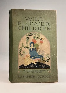 Antique WILD FLOWER CHILDREN - Elizabeth Gordon - 1918 - Picture 1 of 23