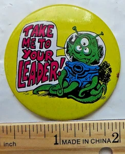 Take Me to your Leader vtg Pinback Button Pin alien invader - Picture 1 of 3