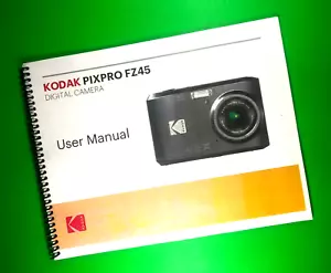 Owners Manual for Kodak PixPro FZ45 Camera 81 Pages W/Clear Covers! - Picture 1 of 1