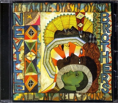 Neville Brothers - All My Relations/Mitakuye Oyasin Oyasin -  CD - sehr gut - Bild 1 von 2