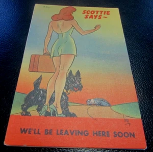 VINTAGE - SCOTTIE SAYS - WE'LL BE LEAVING HERE SOON -  POST CARD - UNUSED - Picture 1 of 2