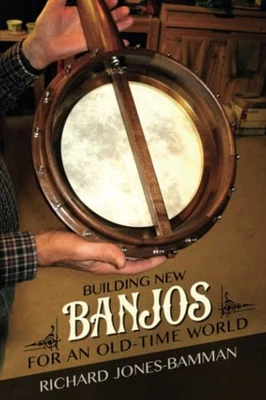 Building New Banjos for an Old-Time..., Jones-Bamman, R - Image 1 of 2