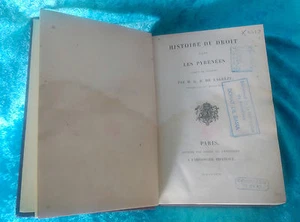 DERECHO, HISTOIRE DU DROIT DANS LES PYRENEES, M. G. B. DE LAGREZE 1867 - Imagen 1 de 1