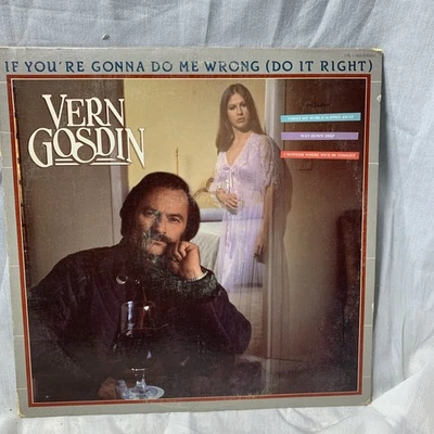 Vern Gosdin ‎– If You're Gonna Do Me Wrong (Do It Right) Vinyl, LP 1983 Compleat Foto 1 de 3