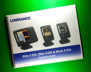Manual for Lowrance Elite 5 DSI, Elite 4 DSI, Mark 4 DSI, 47 Pg  W/Clear Covers! - Picture 1 of 1