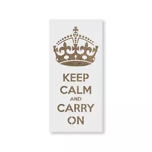 Keep Calm Carry On Stencil - Stencil Mylar durevoli e riutilizzabili - Foto 1 di 5