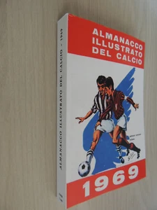 ALMANACCO ILLUSTRATO DEL CALCIO ITALIANO 1969,ANASTATICO - Foto 1 di 3