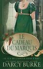 Le Cadeau Du Marquis By Darcy Burke Paperback Book