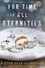 Mette Ivie Harrison For Time And All Eternities (Paperback)