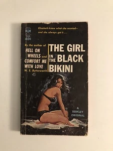 The Girl in the Black Bikini W.E. Butterworth GGA Pulp 1962 Y698 Berkley Good PB - Picture 1 of 7
