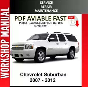 CHEVROLET SUBURBAN 2007 2008 2009 2010 2011 SERVICE REPAIR WORKSHOP MANUAL - Picture 1 of 1