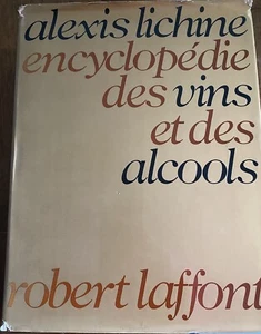 Lichine Alexis Encyclopédie Des Vins Et Des Alcools Paris,Robert Laffont, 1972. - Imagen 1 de 13