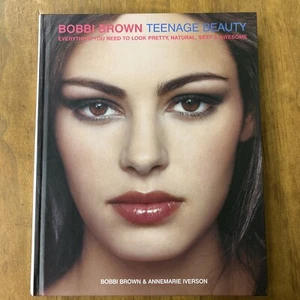 Bobbi Brown Teenage Beauty Makeup Skincare Beauty Hair Iverson Hardcover Book - Picture 1 of 24