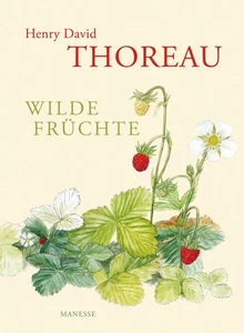 Henry David Thoreau. Wilde Früchte. Henry David Thoreau - Bild 1 von 5