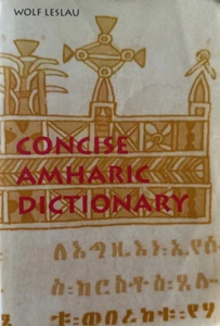 CONCISE AMHARIC DICTIONARY: Amharic-English & English-Amharic by Leslau Wolf - Foto 1 di 6