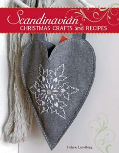 Scandinavian Christmas Crafts and Recipes By Helene Lundberg