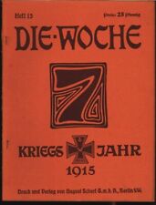 Wie das Reich vorsorgt, in: DIE WOCHE, Heft 13, 1915. Moderne illustrierte Zeits