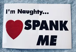"I'm Naughty... Spank Me" con pegatina de vinilo corazón cuenta de 5 - Imagen 1 de 1