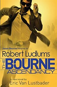 Robert Ludlum's The Bourne Ascendancy (Bourne 12), Van Lustbader, Eric, Used; Go