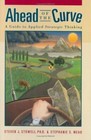 Ahead of the Curve: A Guide to Applied Strategic - 9780972462730, hardcover, PhD