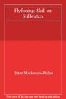 Flyfishing: Skill on Stillwaters,Peter Mackenzie-Philps- 9780713720983