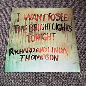 Richard Thompson – I Want To See The Bright Lights Vinyl Record 1ST UK 1974 - Picture 1 of 22