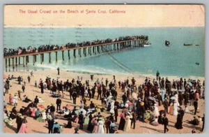 1907 SANTA CRUZ CALIFORNIA * DIE ÜBLICHE MENGE AM STRAND * PIER * BOOTE * POSTKARTE - Bild 1 von 2