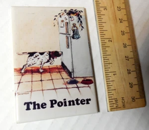 The Pointer Dog Breed Gary Patterson Ata Boy Magnet Vintage 1996 USA - Picture 1 of 4