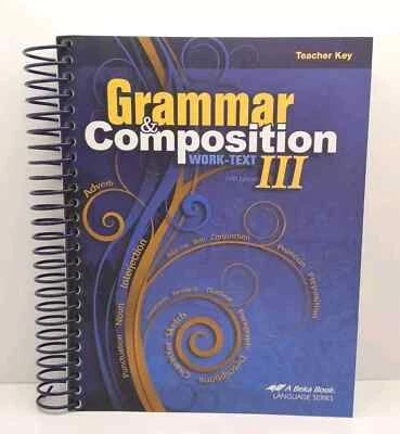 Abeka Book Grammar and Composition Work-Text III Teacher Key Curriculum - Image 1 of 4