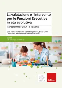VALUTAZIONE E L'INTERVENTO PER LE FUNZIONI ESECUTIVE IN ETA' EVOLUTIVA - - Foto 1 di 1
