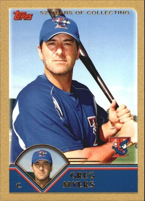 2003 Topps Traded Gold #T5 Greg Myers/2003 - BB - Image 1 of 2