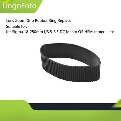 Anillo de goma con agarre de zoom para lente Sigma 18-250 mm f/3,5-6,3 DC Macro OS HSM Foto 1 de 4