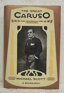 The Great Caruso ( Enrico Caruso ) by Michael Scott 1988 HB/DJ First American Ed - Picture 1 of 1