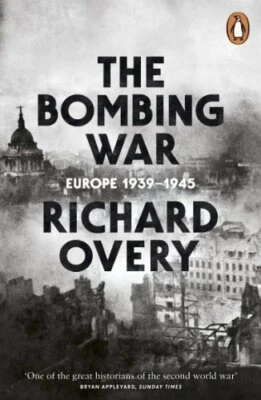 The Bombing War: Europe, 1939-1945 by Overy, Richard 0141003219 The Fast Free - Image 1 of 2