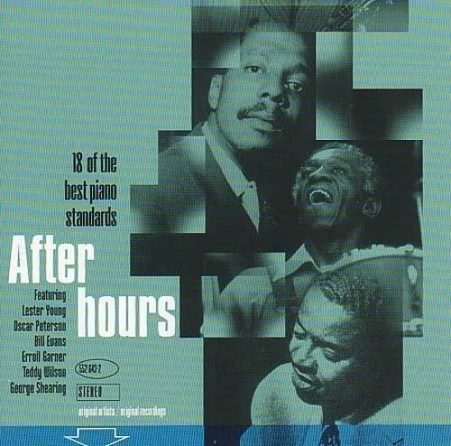 After Hours-18 of the best Piano Standards [CD] Bud Powell, Lester Young, Osc... - Photo 1/1