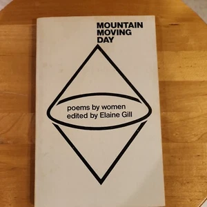 Mountain Moving Day : Poems by Women edited by Elaine Gill - Picture 1 of 3
