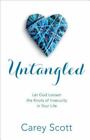 Untangled: Let God Loosen the Knots of Insecurity in Your Life by Scott, Carey