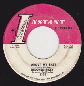 DELORES RILEY"ABOUT MY PAST"b/w"HEY,BOY !"   INSTANT RECORDS  (G) - Imagen 1 de 2