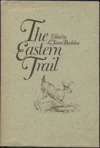 The Eastern Trail edited by L. James Bashline - Bild 1 von 1