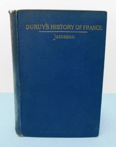 DURUY'S A HISTORY OF FRANCE ~ Victor Duruy -- c. 1897 H/C w/ foldout maps - Picture 1 of 7