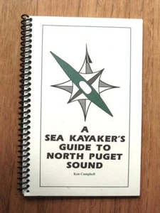 A Sea Kayaker's Guide To North Puget Sound by Ken Campbell 2002 spiral bound - Imagen 1 de 1