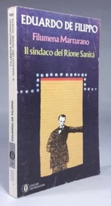 FILUMENA MARTURANO - IL SINDACO DEL RIONE SANITÀ Eduardo De Filippo MONDADORI - Imagen 1 de 4